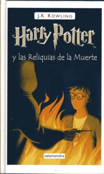 Image for Harry Potter - Spanish : Harry Potter y las reliquias de la muerte