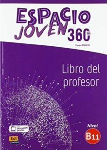 Image for Espacio Joven 360 : Nivel B1.1 : Tutor manual with coded access to ELEteca