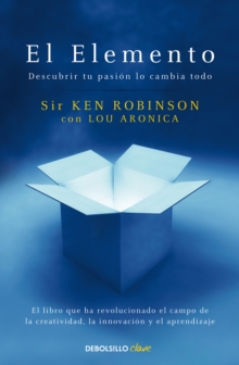 Image for El Elemento: Descubrir tu pasion lo cambia todo / The Element: How Finding Your Passion Changes Everything