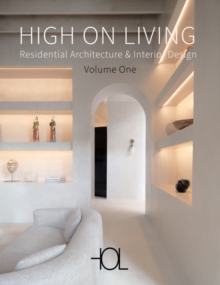 Image for High on living  : residential architecture & interior design