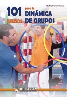 Image for 101 Juegos Para La Dinamica de Grupos