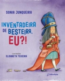 Image for Inventadeira de besteira, eu?
