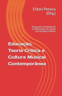 Image for Educacao, Teoria Critica e Cultura Musical Contemporanea