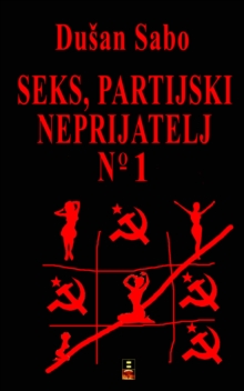 Image for SEKS, PARTIJSKI NEPRIJATELJ BROJ JEDAN