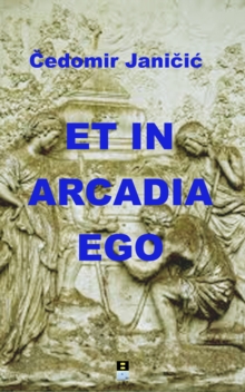 Image for Et In Arcadia Ego