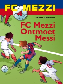 Image for FC Mezzi 4 - FC Mezzi ontmoet Messi