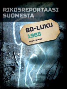 Image for Rikosreportaasi Suomesta 1985