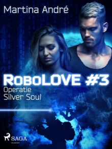 Image for Robolove #3 - Operatie Silver Soul