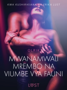 Image for Mwanamwali Mrembo na Viumbe vya Fauni - Hadithi Fupi ya Mapenzi