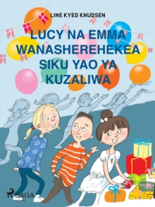 Image for Lucy na Emma Wanasherehekea Siku Yao ya Kuzaliwa