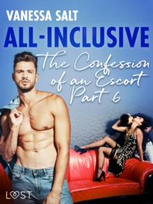 Image for All-Inclusive - The Confessions of an Escort Part 6