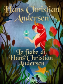 Image for Le Fiabe Di Hans Christian Andersen