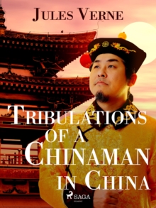 Image for Tribulations of a Chinaman in China