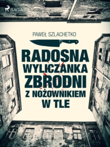 Image for Radosna wyliczanka zbrodni z nozownikiem w tle
