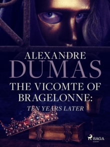 Image for Vicomte of Bragelonne: Ten Years Later