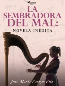 Image for La sembradora del mal: novela inedita