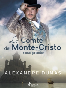 Image for Le Comte De Monte-Cristo (Tome Premier)