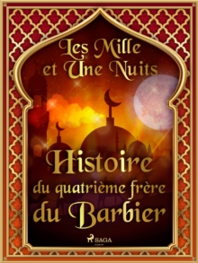 Image for Histoire Du Quatrieme Frere Du Barbier