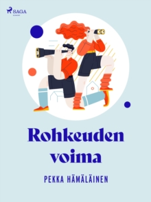 Image for Rohkeuden Voima