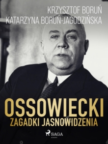 Image for Ossowiecki - Zagadki Jasnowidzenia