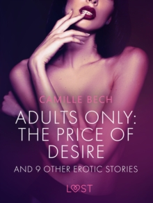 Image for Adults Only: The Price of Desire and 9 Other Erotic Stories