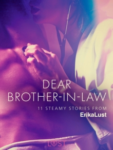 Image for Dear Brother-in-Law - 11 Steamy Stories from Erika Lust
