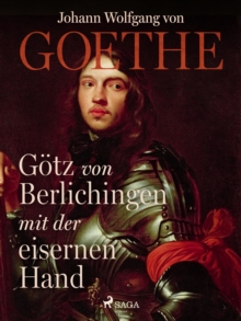 Image for Gotz Von Berlichingen Mit Der Eisernen Hand