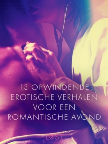 Image for 13 opwindende erotische verhalen voor een romantische avond