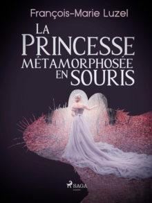 Image for La Princesse Metamorphosee En Souris