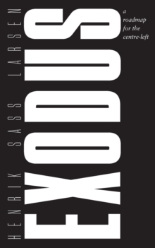 Exodus: a roadmap for the centre-left