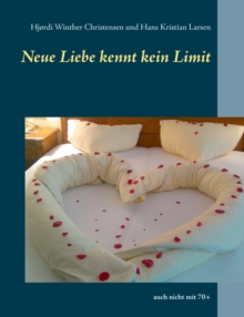 Image for Neue Liebe kennt kein Limit