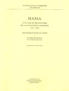 Hama 3, Part 1 -- The Graeco-Roman Town