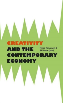Image for Creativity & the Contemporary Economy