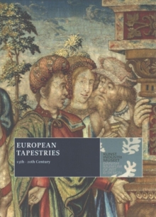 Image for EUROPEAN TAPESTRIES 15TH-20TH CENTURY