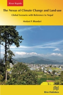 Image for The nexus of climate change and land-use  : global scenario with reference to Nepal