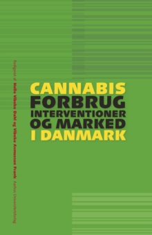 Image for Cannabis: forbrug, interventioner og marked i Danishmark