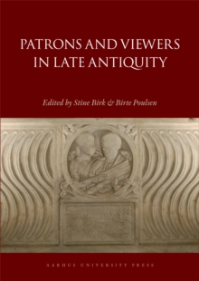 Image for Patrons and viewers in late Antiquity