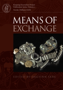 Image for Means of exchange: dealing with silver in the Viking age