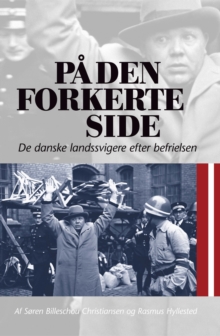Image for Pa Den Forkerte Side: De Danske Landssvigere Efter Befrielsen