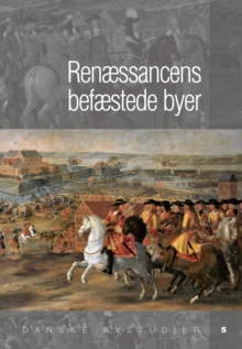 Image for Renaessancens Befaestede Byer