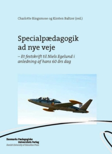 Image for Specialpaedagogik Ad Nye Veje: - Et Festskrift Til Niels Egelund I Anledning Af Hans 60 Ars Dag