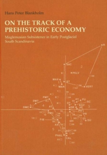 On the Track of a Prehistoric Economy