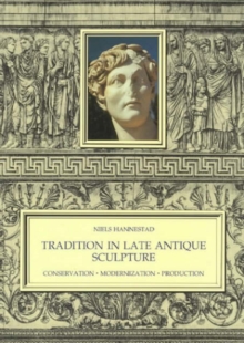 Image for Tradition in Late Antique Sculpture