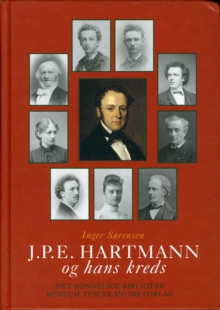 Image for J P E Hartmann og hans kreds