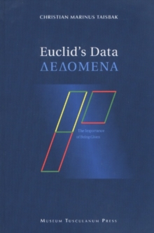 Image for Euclid's Data : The Importance of Being Given