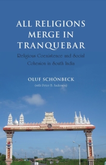 Image for All religions merge in Tranquebar  : religious coexistence and social cohesion in South India