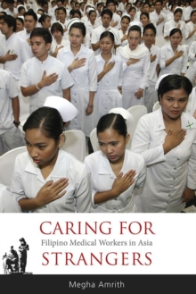 Image for Caring for strangers  : Filipino medical workers in Asia