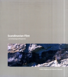 Scandinavian Flint: An Archaeological Perspective