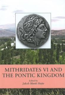 Image for Mithridates VI & the Pontic Kingdom