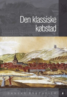 Image for Den klassiske kbstad: Redigeret af Sren Bitsch Christensen.